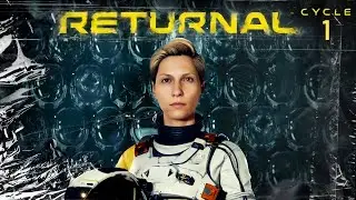 Crash, Die, Repeat │ Returnal (Cycle 1)