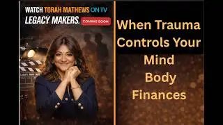When Trauma Controls Your Mind, Body, and Finances
