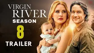 Virgin River Season 8 Trailer(2025) | Is EP already looking ahead? What To Expect!