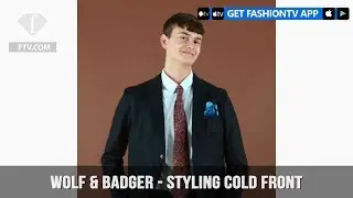 Wolf & Badger Presents Styling Cold Front | FashionTV | FTV