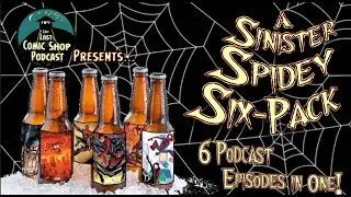 Spidey's Sinister Six Pack: Bonus Show