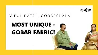 Fabric From Cow Dung! Gobar Fabric To Revolutionize Leather Industry! Gobarshala | Vipul Patel