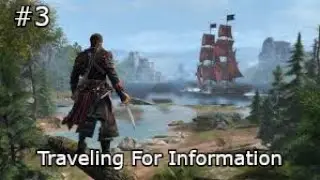 Episode 3: Traveling For Information...