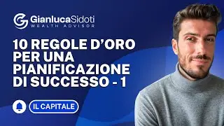 Le 10 regole d'oro per una pianificazione finanziaria di successo &mdash; Parte 1