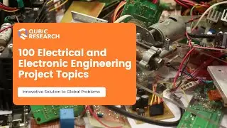 100 Electrical and Electronic Engineering Project Topics