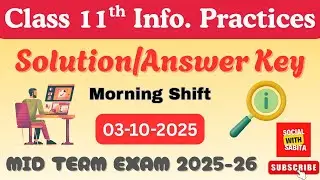 Class 11 Informatics practices answer key 2025 evening shift /mid term 2025-26/paper answer key 2025