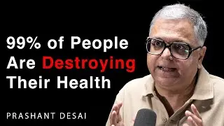 Most People Are Doing Exercise WRONG! Here&rsquo;s How to Fix It | Health Podcast | EP5 Prashant Desai