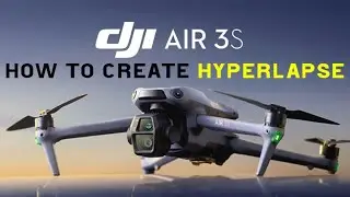 How To Create Hyperlapse DJI Air 3s #djiair3s #dji #djidrone #djiglobal  @DJI ​