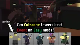 SOLO EVENT ON EASY MODE WITH CUTSCENE TOWERS!