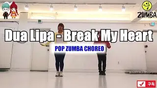 Dua Lipa  - Break My Heart 줌바 안무 POP ZUMBA CHOREO FIT DANCE WORKOUT + MIRROR MODE.