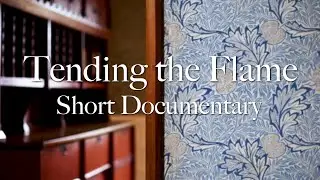 Short Documentary: Tending the Flame