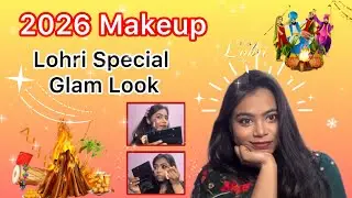 Lohri Special Glam Look || 2026 Makeup💕