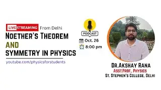 What is Noethers Theorem | Noethers Theorem Explained | Noethers Theorem Lecture