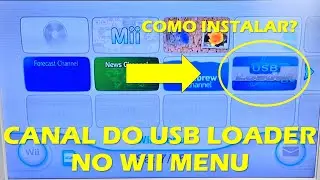 COMO INSTALAR O CANAL DO USB LOADER GX NO WII MENU - MÉTODO FÁCIL - TUTORIAL NINTENDO WII
