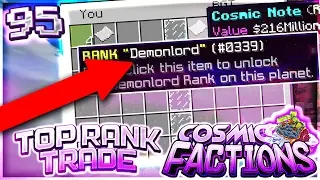 *BEST* TOP RANK TRADE OF ALL TIME... | Minecraft FACTIONS #95 (CosmicPvP)