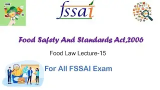 Food Safety And Standards Act,2006: FSSA 2006  | State FSO Exam Preparation | Food Law  Lecture -15