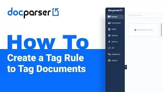 Docparser Academy: How to Create a Tag Rule to Tag Documents