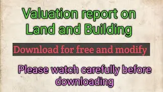 How to do Valuation of Land and Building ? Complete excel sheet and report
