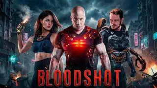 Bloodshot (2020) Movie - Vin Diesel, Sam Heughan, Eiza Gonz&aacute;lez - Movie Facts & Reviews