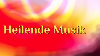 Unendlicher Frieden - heilende Musik in unruhigen Zeiten (Tiefenwirkung!)
