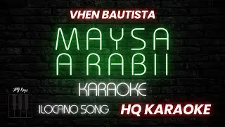 MAYSA A RABII KARAOKE - Vhen Bautista | JPG Keys