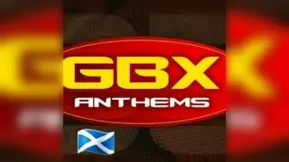 GBX ANTHEMS Scotland