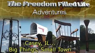 Casey, IL - Big Things, Small Town