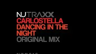 Carlostella - Dancing In The Night (Original Mix)