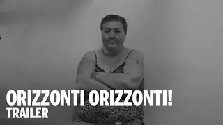 ORIZZONTI ORIZZONTI! Trailer | Festival 2014