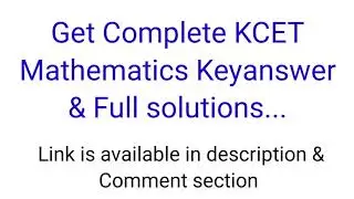 KCET Mathematics Keyanswer with solutions|KCET Maths solution PDF available