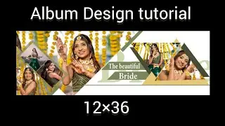 12&times;36 Wedding Album design in Photoshop tutorial step by step #nmdesign3170 #albumdesign #trending