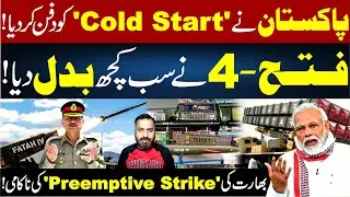Fatah-4 vs Cold Start | Pakistan&rsquo;s New Move That Shifts the Balance? | India's Doctrine Failed | WAR