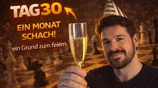 TAG 30 – Täglich Schach bis ELO 1500 ♟️–  EIN MONAT SCHACH! | 15+10