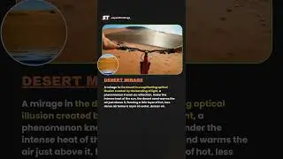 Desert Mirage: How Light Creates the Illusion of Water. #factshorts #shortsfeed #desertmirage #facts