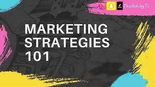 How to Apply Marketing Strategies 101 to Your Social Media Platform (TikTok, Snapchat, YT and Insta)