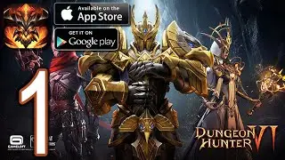 Dungeon Hunter 6 Android iOS Walkthrough - Part 1