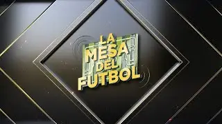 LA MESA DEL FUTBOL EN VIVO - 28/11/25 |