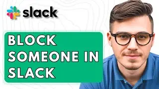 How To Block Someone In Slack [2026 Guide]