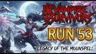 Vampire Survivors Run 53