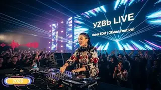 🔥 Uzbek EDM | Night Festival DJ Set