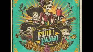 Flor del Fango- Hekatombeando