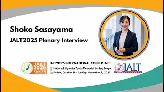 JALT2025 Plenary Interview with Shoko Sasayama