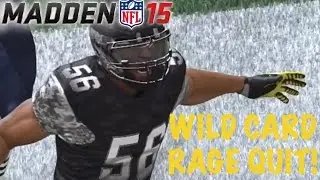 WILD CARD GAME RAGE QUIT! - Madden 15 Ultimate Team - MUT 15