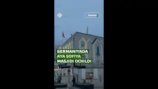 Germaniyada Ayo Sofiya masjidi ochildi