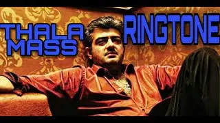 #THALA #MASSRINGTONE ll #AK MASS RINGTONE II #TAMILMASSRINGTONE
