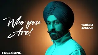 WHO YOU ARE! (Official Audio) | Tarsem Jassar | Deep Jandu | World Is Yours | New Punjabi Song 2026