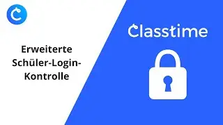 Classtime erweiterte Sch&uuml;ler-Login-Kontrolle