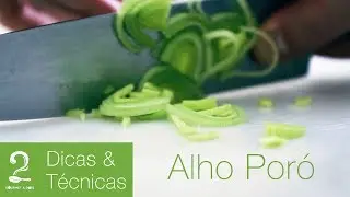Como Limpar e Cortar Alho Por&oacute; - Gourmet a dois | Dicas & T&eacute;cnicas