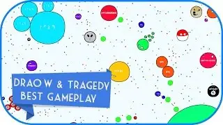 Tragedy & Draow - Agar.io / 60FPS