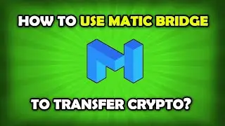 How To Use Matic Bridge? Transfer Crypto From Ethereum To Matic!